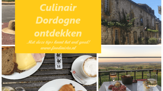 Culinair Dordogne ontdekken tijdens een weekendje weg
