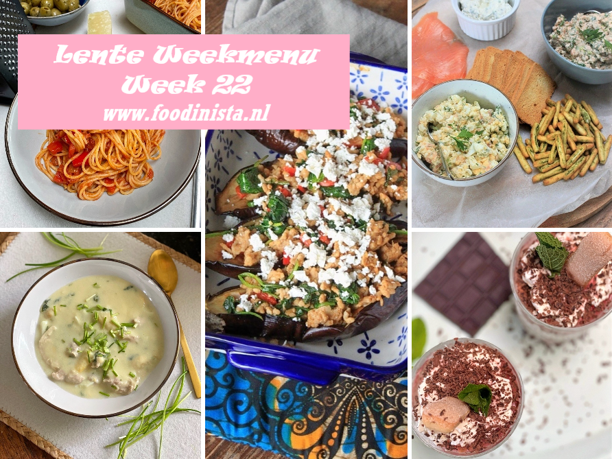 Wat eten we deze week? – Weekmenu Week 22 2022 Foodinista