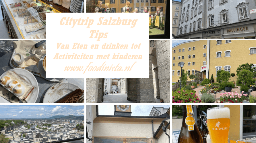 Citytrip Salzburg tips – Wat is er te doen in Salzburg? Van eten en drinken tot activiteiten met kinderen