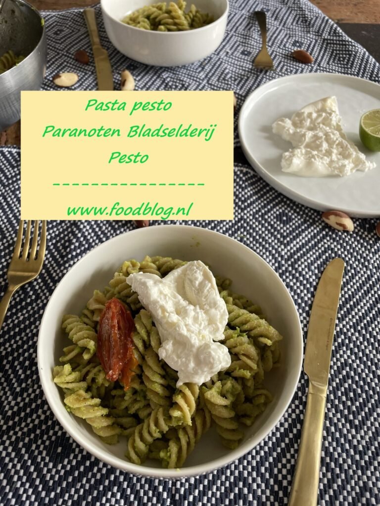 Pasta met paranoten selderij pesto en burrata - Foodblog Foodinista