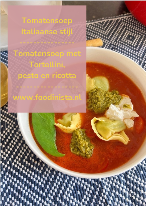 Tomatensoep met tortellini, ricotta en pesto - Foodblog Foodinista