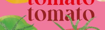 Kookboek Tomato Tomato - Het hele jaar door koken met tomaten
